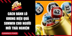 Cách Đánh Lô Khung Hiệu Quả Sunwin