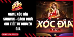 Game Xóc Đĩa Sunwin