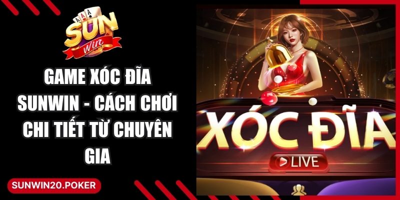 Game Xóc Đĩa Sunwin