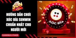 Hướng Dẫn Chơi Xóc Đĩa Sunwin
