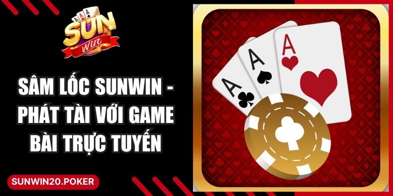 Sâm Lốc Sunwin